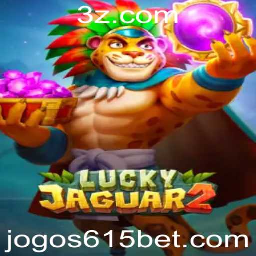 Explore o Emocionante Mundo do Jogo Luckyjaguar2 com 615bet