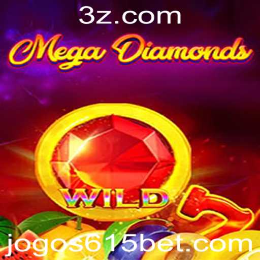 MegaDiamond: Um Mergulho no Universo de 615bet